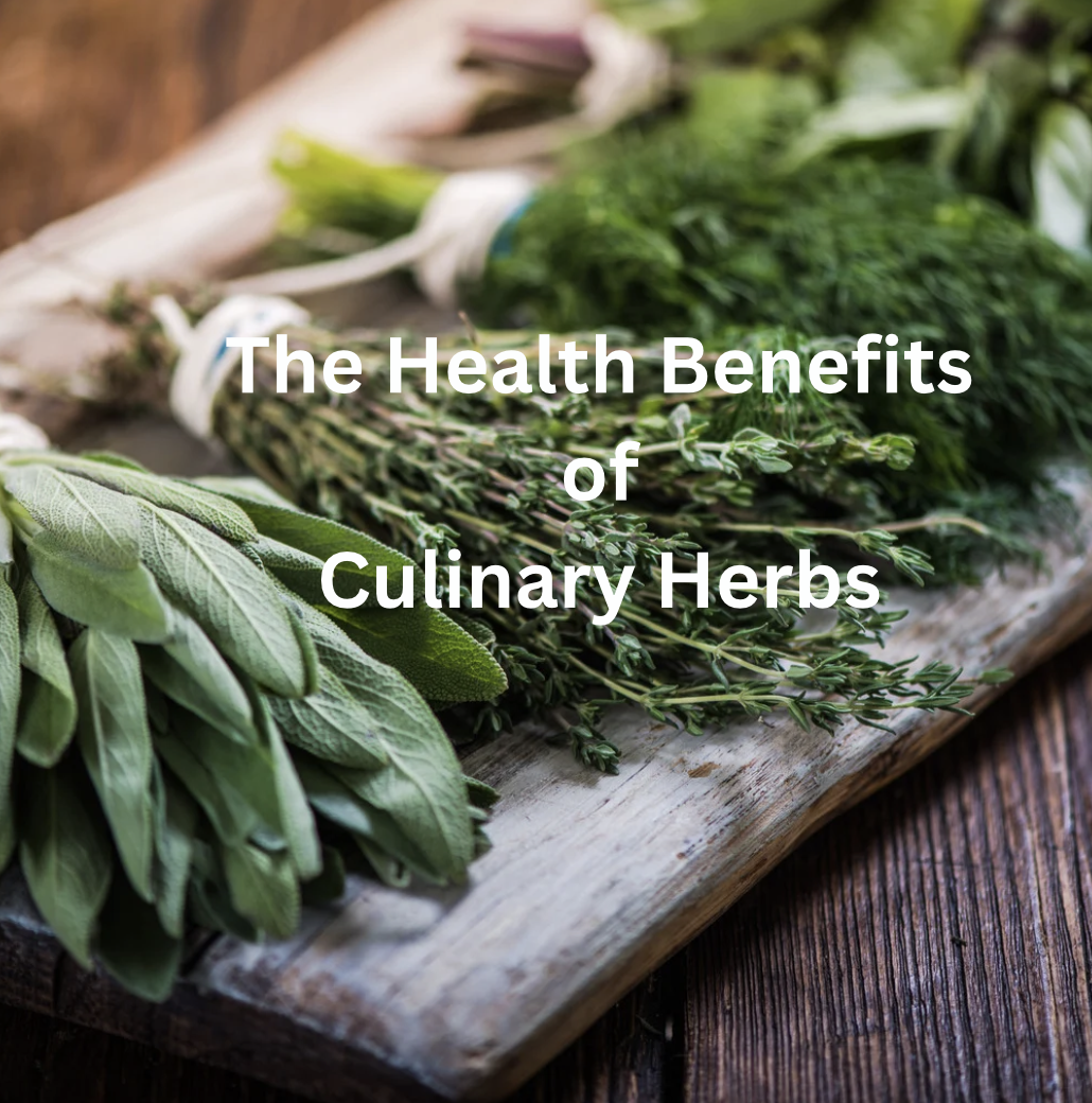 Health Benefits of Culinary Herbs