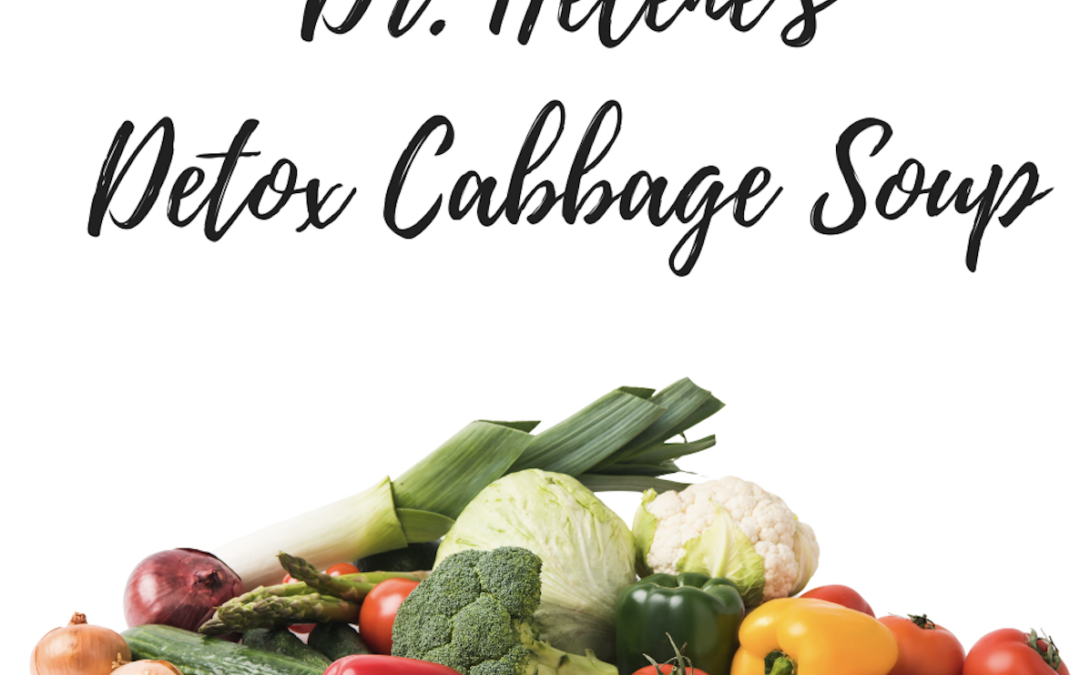 Dr. Helene’s Detox Cabbage Soup Recipe